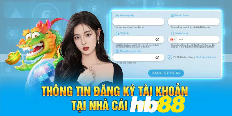 Đăng ký HB88 - Tại sao nên chọn đăng ký tài khoản tại HB88?